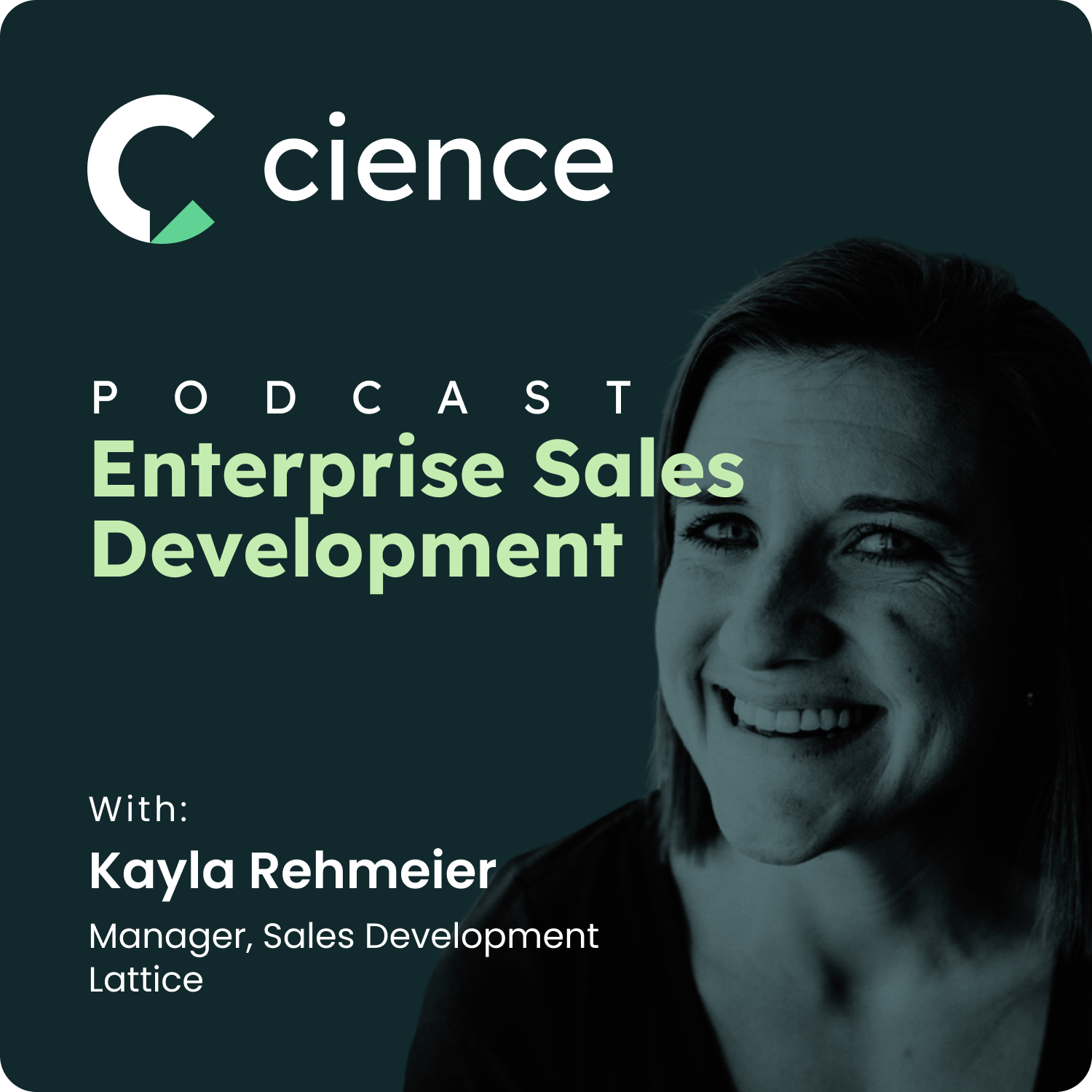 Building Better Sales Development Representatives with Kayla Rehmeier