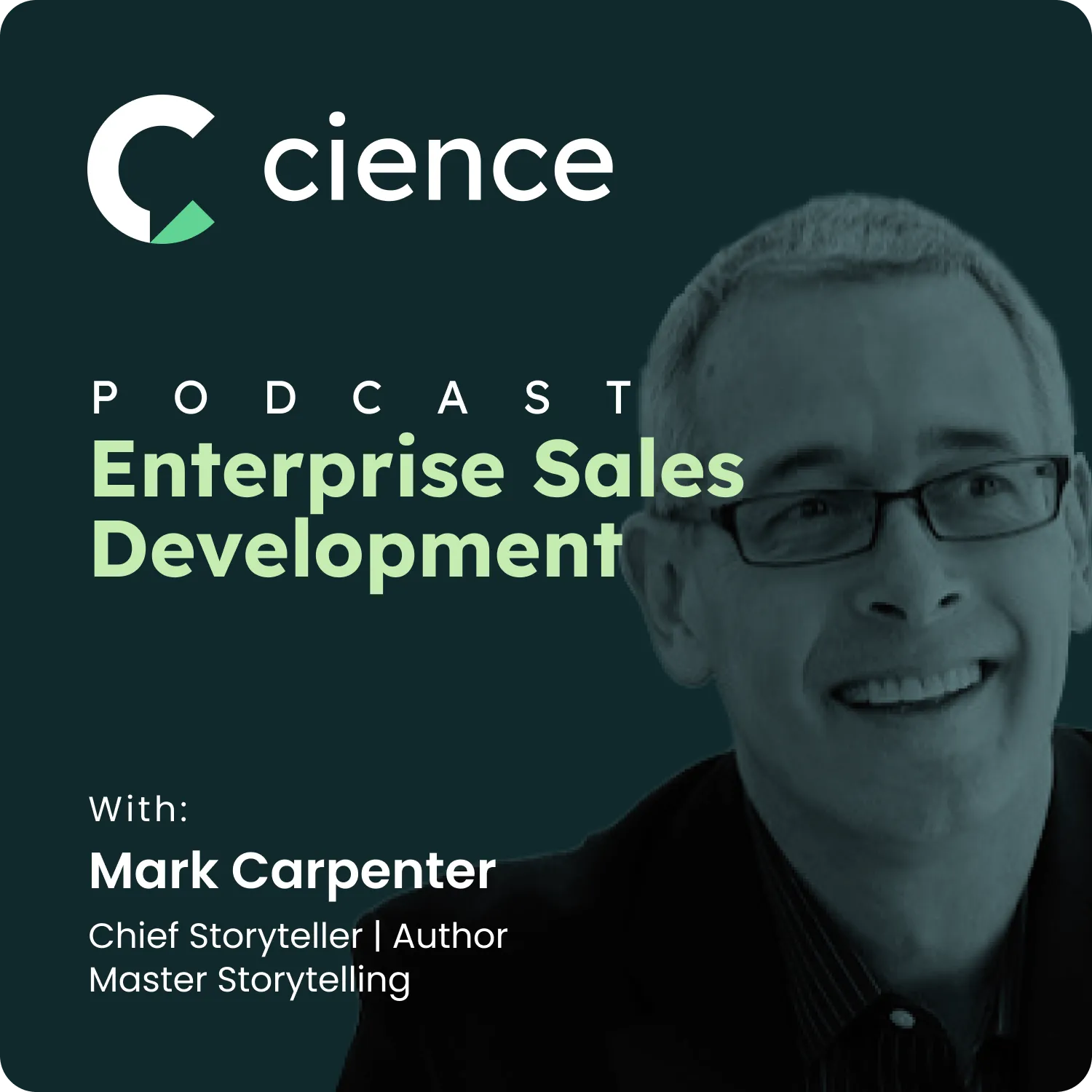 Creating Compelling Sales Narratives in the Digital Age with Mark Carpenter