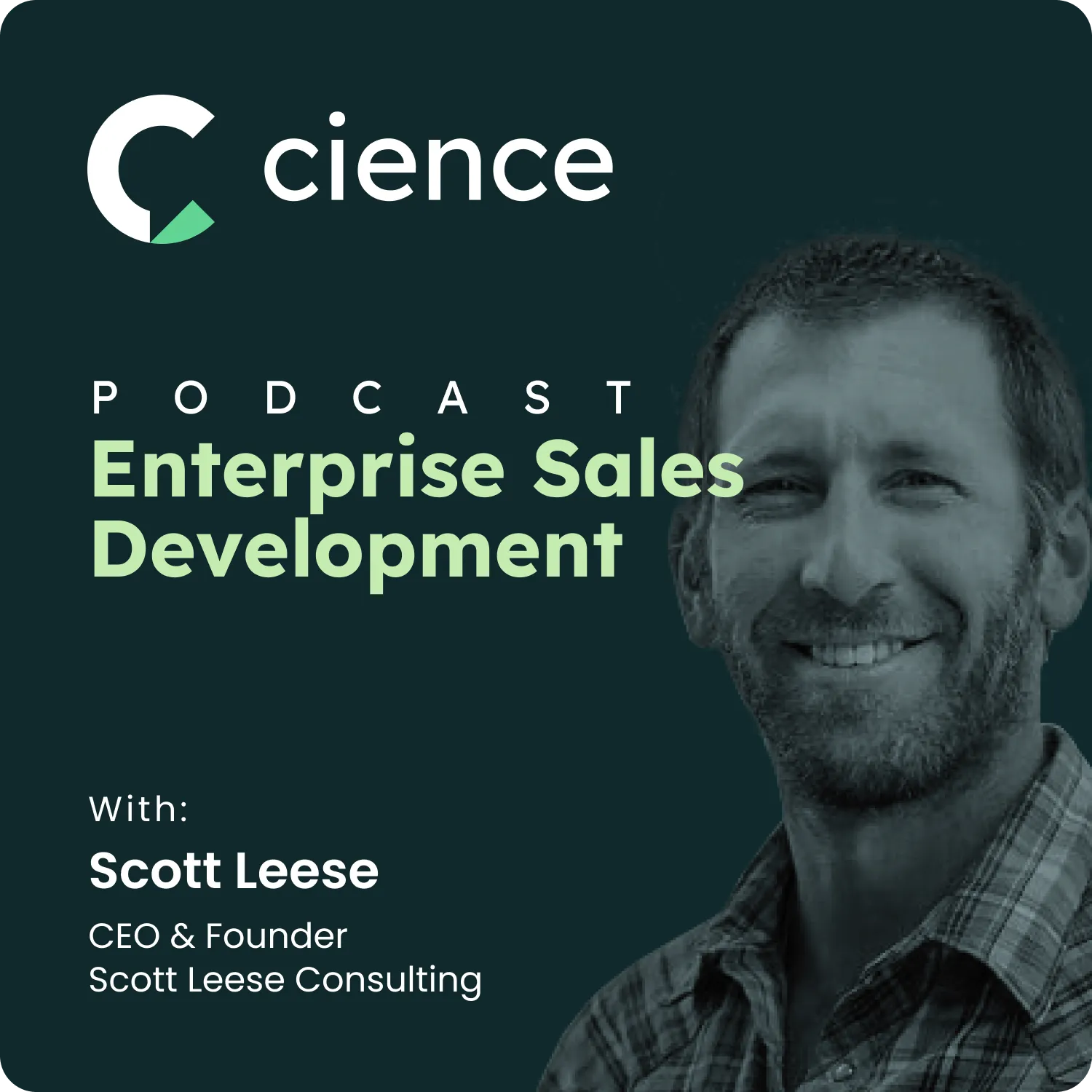 The Power of Networking in Sales: A Conversation with Scott Leese