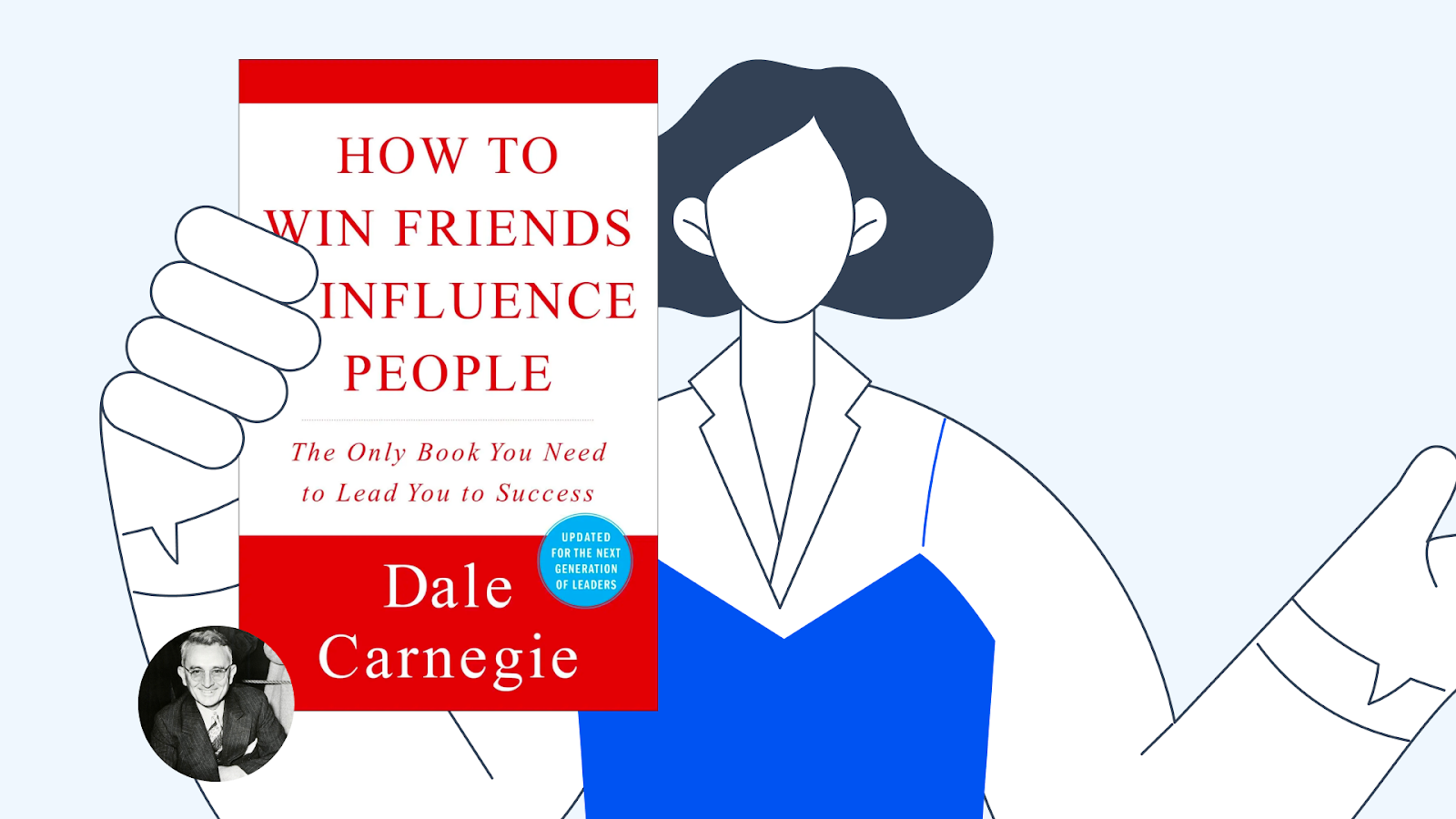 Dale Carnegie How to Win Friends and Influence People book principles applied to B2B sales prospecting and SDR outreach