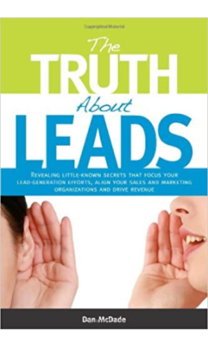 Lead Generation Books: The Truth About Leads by Dan McDade