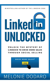Lead Generation Books: LinkedIn Unlocked by Melonie Dodaro