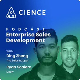 Enterprise Sales Development with Ding Zheng and Ryan Scalera