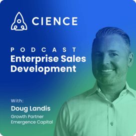 Enterprise Sales Development with Doug Landis