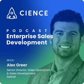 Enterprise Sales Development with Alex Greer
