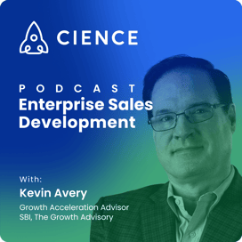 Enterprise Sales Development with Kevin Avery