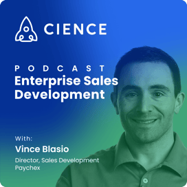 Enterprise Sales Development with Vince Blasio